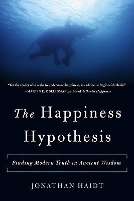 The Happiness Hypothesis by Jonathan Haidt